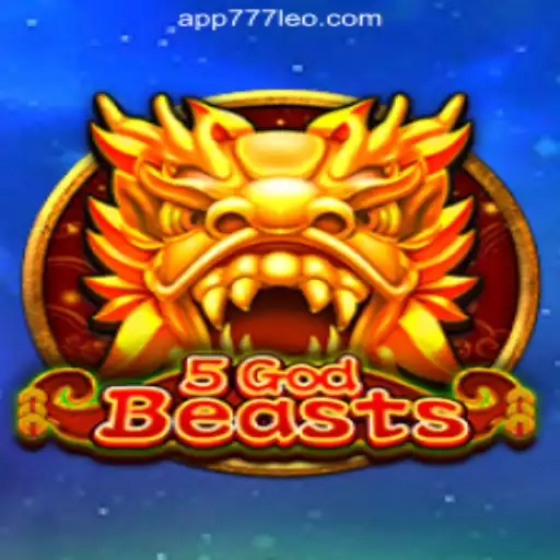 Exploring the Mythical World of 5GodBeasts: The Ultimate Slot Experience on 777LEO.BET