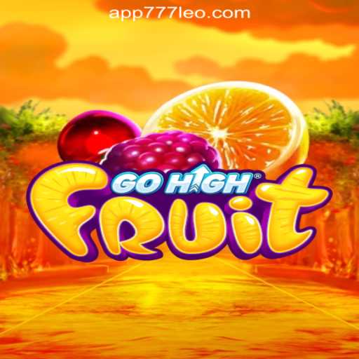Explore the Exciting World of GoHighFruit and 777LEO.BET Oficial Slots Brasil #1