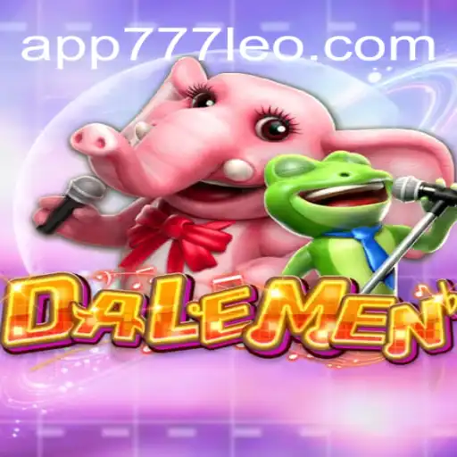 DALEMEN: A Thrilling Gaming Experience with 777LEO.BET Oficial Slots Brasil #1