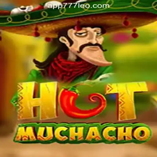 Discover the Thrill of HotMuchacho and 777LEO.BET Oficial Slots Brasil #1